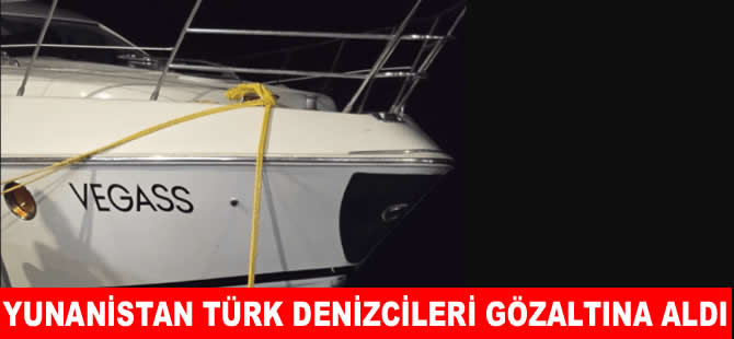 Yunanistan'a sürüklenen teknedeki 2 Türk denizci gözaltında