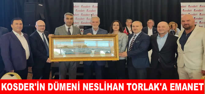 KOSDER’de dümene Neslihan Torlak geçti