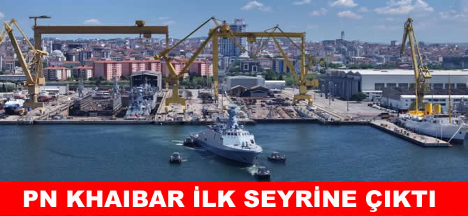 PN KHAIBAR deniz testlerine başladı