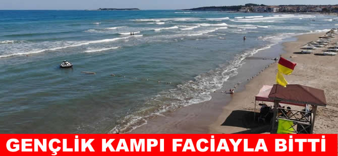 Denize giren 6 öğrenciden 2'si boğuldu