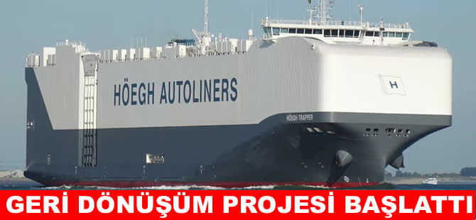 Höegh Autoliners ve Nordic Circles’den gemi geri dönüşüm projesi