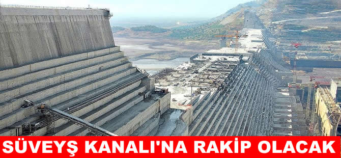 Süveyş Kanalı'na rakip geliyor