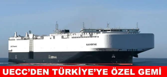 UECC’den Türkiye’ye özel gemi:  Blue Heritage