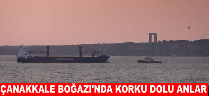 Çanakkale Boğazı’nda yük gemisinde yangın
