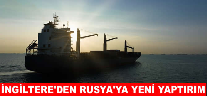 İngiltere açıkladı: Rusya'ya yönelik yeni yaptırımlar