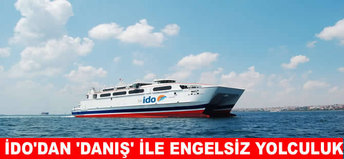 İDO’nun yeni uygulaması ‘’DANIŞ’ ile engelsiz yolculuk