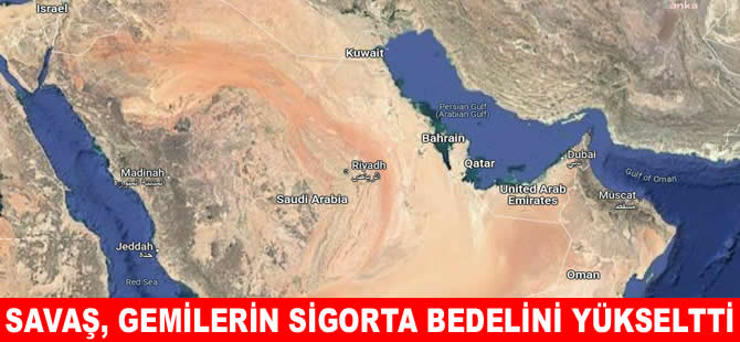 Basra Körfezi’ne gidecek gemilere sigorta zammı