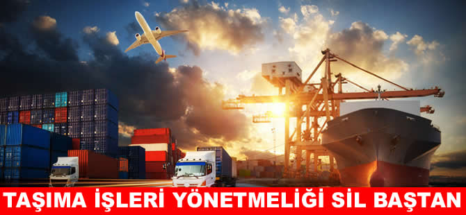 Taşıma İşleri Organizatörlüğü Yönetmeliği değişti