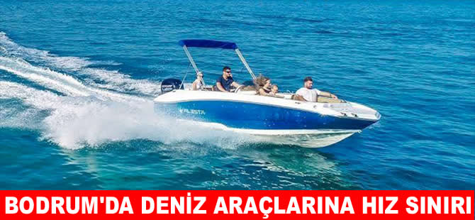 Bodrum koylarında deniz araçlarına hız sınırı getirildi