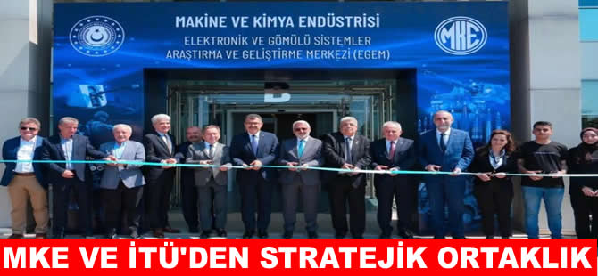 MKE’den İTÜ’ye teknoloji geliştirme üssü: EGEM