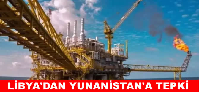 Libya’dan Yunanistan’a Girit'te hidrokarbon arama tepkisi