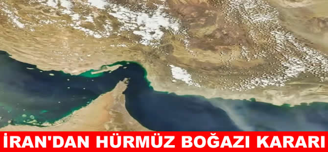 İran Meclisi’nden, Hürmüz Boğazı'nı kapatılmasına onay