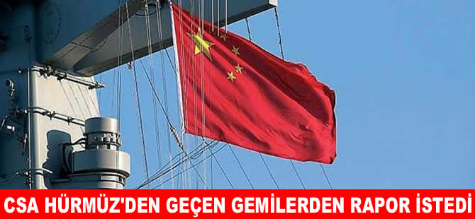 Pekin, Hürmüz Boğazı’ndan geçen Çin gemilerinden rapor istedi