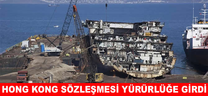 Hong Kong Sözleşmesi resmen yürürlüğe girdi