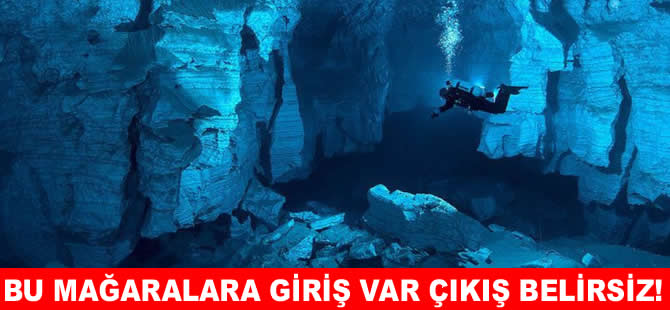 Dünyanın en tehlikeli mağaralarına giriş var ama çıkış belirsiz!