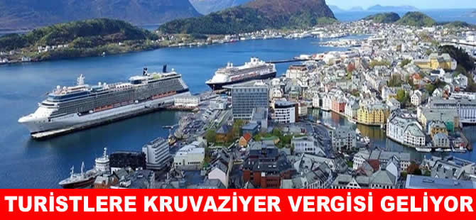 Turistlere konaklama ve kruvaziyer vergisi geliyor