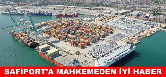 Safiport’a verilen cezaya mahkeme ‘Dur’ dedi