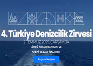 4. Türkiye Denizcilik Zirvesi 2 Temmuz’da başlıyor