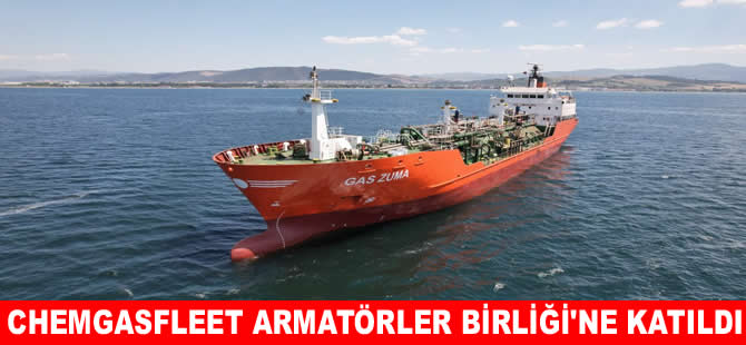 ChemGasFleet, Türk Armatörler Birliği’ne katıldı