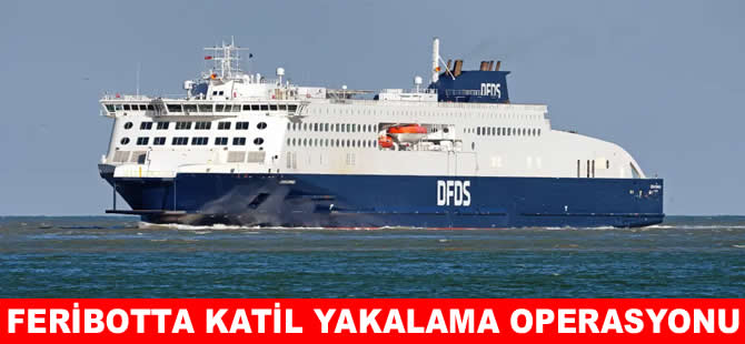 Feribotta katil avı: Yolcular 10 saat mahsur kaldı