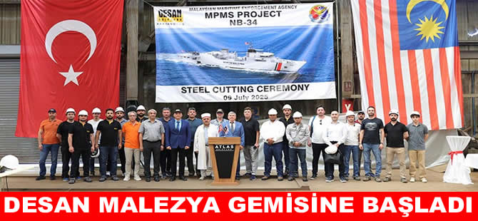 DESAN,  Malezya Sahil Güvenlik gemisinin inşasına başladı