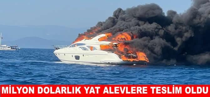 Bodrum'da milyon dolarlık yat cayır cayır yandı