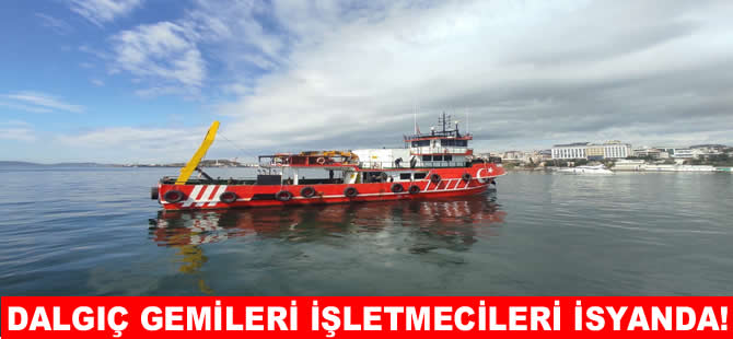 Dalgıç gemileri işletmecileri isyanda!