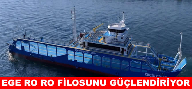 Ege Roro, 3 milyon dolarlık yatırımla filosunu güçlendirdi
