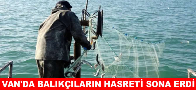 Van Gölü’nde balıkçılar ‘Vira Bismillah’ dedi