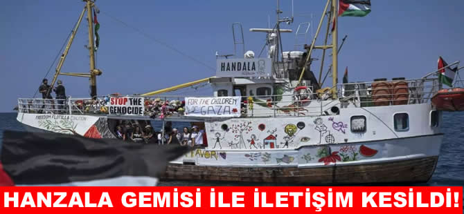 İletişimi kesilen Hanzala gemisi yeniden sinyal verdi