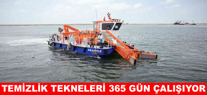 Mersin’de temizlik tekneleri 365 gün mesaide