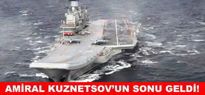Rusya’nın tek uçak gemisinin sonu geldi!