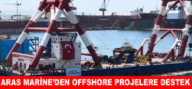 Aras Marine’nin “Anadolu”su suyla buluştu