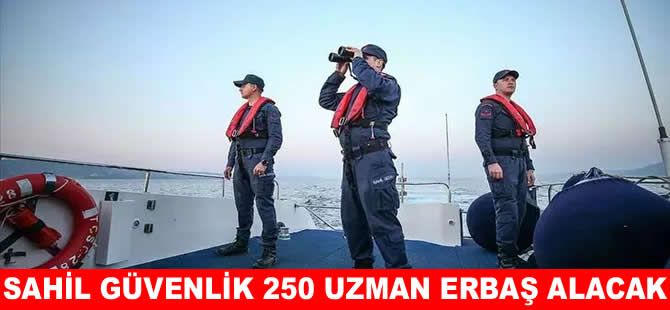 Sahil Güvenlik Komutanlığı 250 uzman erbaş alacak