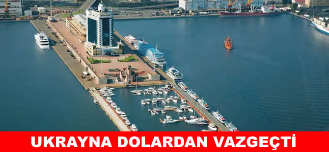 Ukrayna limanlarında ödemeler artık Euro ile yapılacak