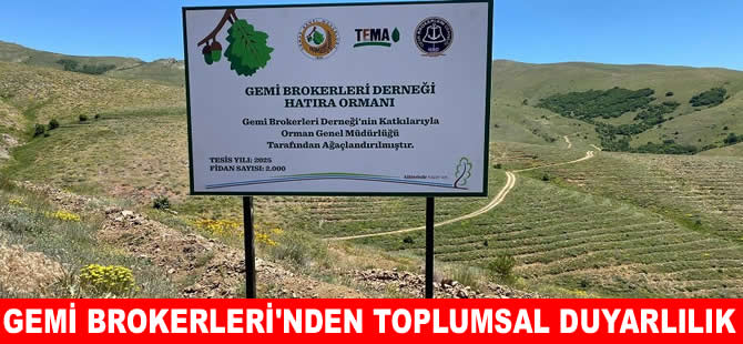 Gemi Brokerleri Derneği’nden 15. yılda hatıra ormanı