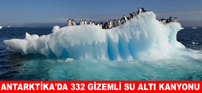 Antarktika’da 332 gizemli su altı kanyonu haritalandı!