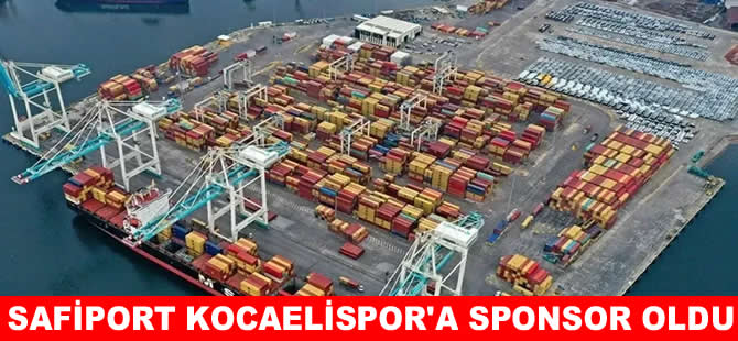 Safiport’tan Kocaelispor’a 100 milyonluk sponsorluk desteği