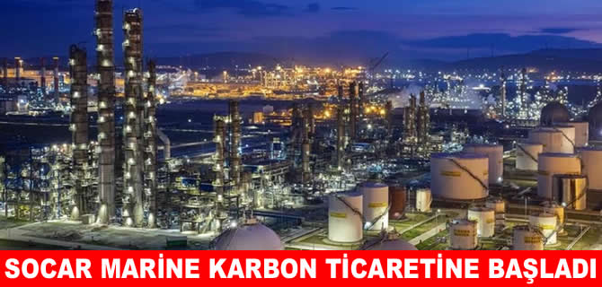 SOCAR Marine, karbon ticaretine başladı