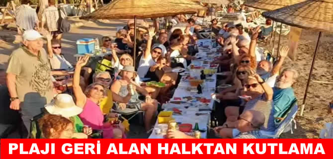 Gümüşlük Halk Plajı’nda zafer sofrası!