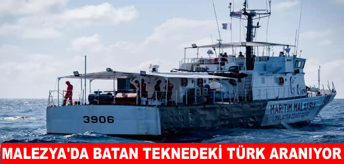 Malezya’da batan teknedeki Türk vatandaşı aranıyor