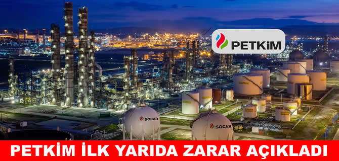 Petkim 2025'in ilk yarısında 3,3 milyar TL zarar açıkladı