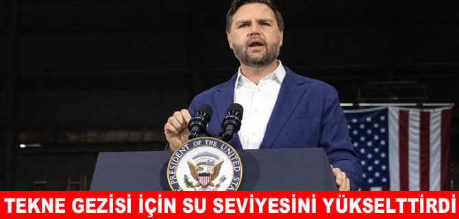 Başkan yardımcısı tekne gezisi için nehrin su seviyesini yükselttirdi!