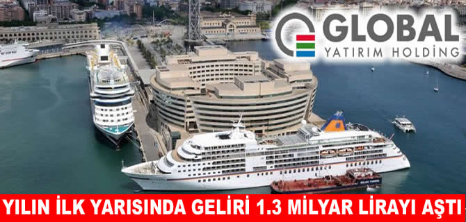 Global Yatırım Holding’in karı ilk yarıda 1,3 milyar lirayı aştı