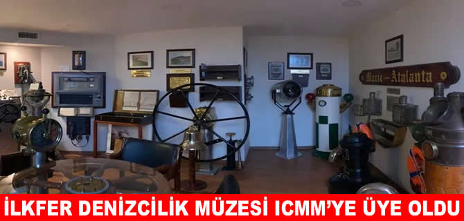 İlkfer Denizcilik Müzesi, ICMM üyesi oldu