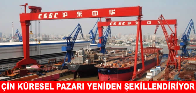 Çinli tersaneler küresel pazarı yeniden şekillendiriyor