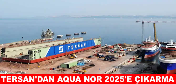 Tersan Tersanesi Aqua Nor 2025 Fuarı’nda