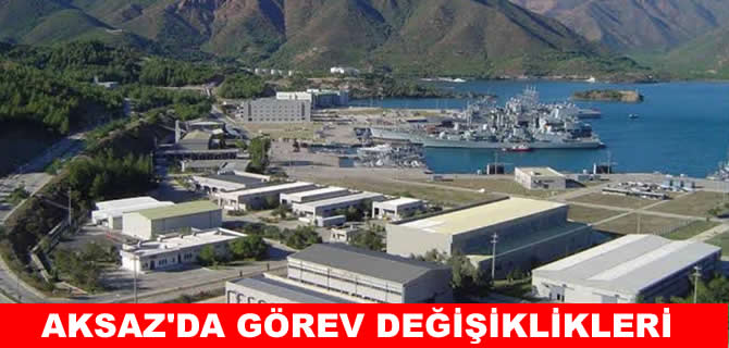 Aksaz Deniz üs komutanlığında görev değişiklikleri