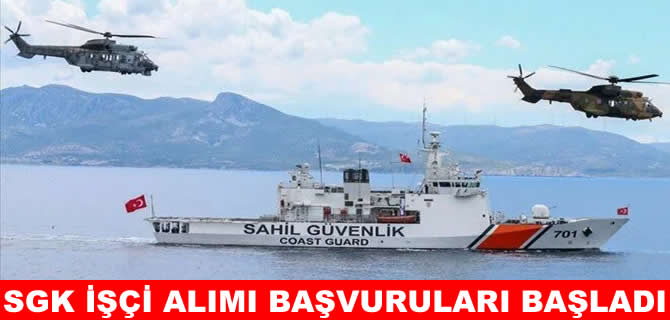 Sahil Güvenlik Komutanlığı işçi alımı ilanı yayımladı
