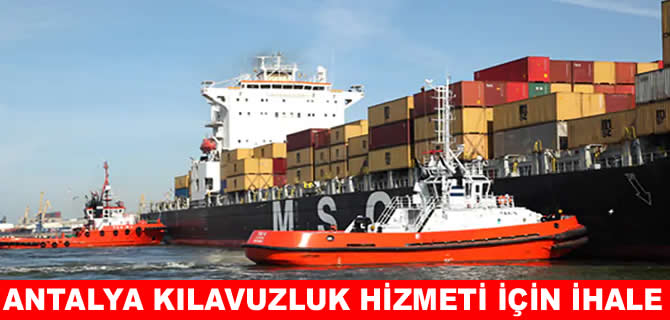 Antalya kılavuzluk hizmeti ihalesi 17 Eylül’de yapılacak